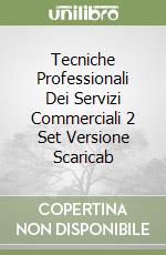 Tecniche Professionali Dei Servizi Commerciali 2 Set Versione Scaricab