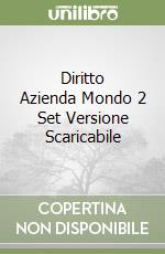 Diritto Azienda Mondo 2 Set Versione Scaricabile libro