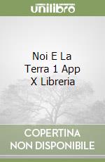 Noi E La Terra 1 App X Libreria libro