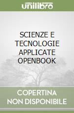 SCIENZE E TECNOLOGIE APPLICATE OPENBOOK libro