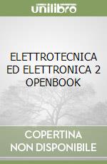 ELETTROTECNICA ED ELETTRONICA 2 OPENBOOK