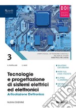 Tecnologie e progettazione di sistemi elettrici ed elettronici. Elettronica. Con Hub young e Hub kit. Per le Scuole superiori. Con e-book. Con espansione online. Vol. 3 libro