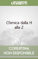 Chimica dalla H alla Z libro