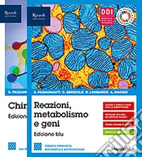 REAZIONI METABOLISMO E GENI EDIZIONE BLU - LIBRO DIGITALE libro