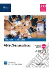 #netgeneration. Per il 2° biennio delle Scuole superiori. Con e-book. Con espansione online libro di Falucca Valentina Palladino Pietro