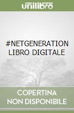 #NETGENERATION LIBRO DIGITALE libro