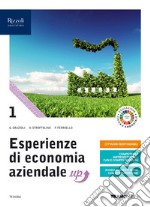 Esperienze di economia aziendale up. Con quaderno di didattica inclusiva. Per le Scuole superiori. Con e-book. Con espansione online. Vol. 1 libro