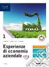 Esperienze di economia aziendale up. Con quaderno di didattica inclusiva. Per le Scuole superiori. Con e-book. Con espansione online. Vol. 1 libro