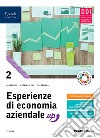 Esperienze di economia aziendale up. Con quaderno di didattica inclusiva. Per le Scuole superiori. Con e-book. Con espansione online. Vol. 2 libro