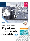 Esperienze di economia aziendale up. Vol. unico. Con quaderni di didattica inclusiva. Per le Scuole superiori. Con e-book. Con espansione online libro