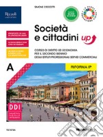 Società e cittadini up. Per le Scuole superiori. Con e-book. Con espansione online. Vol. A libro