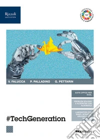 #Techgeneration. Per le Scuole superiori. Con e-book. Con espansione online libro