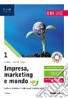 Impresa, marketing e mondo up. Per le Scuole superiori. Con e-book. Con espansione online. Vol. 1 libro