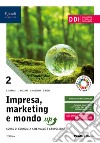 Impresa, marketing e mondo up. Per le Scuole superiori. Con e-book. Con espansione online. Vol. 2 libro di Barale Lucia Ricci Giovanna Nazzaro Lucia