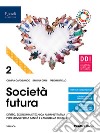 Società futura. Per la 4ª classe degli Ist. professionali. Con e-book. Con espansione online. Vol. 2 libro