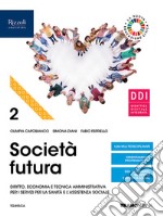 SOCIETA' FUTURA - LIBRO DIGITALE libro