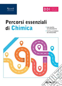 PERCORSI ESSENZIALI DI CHIMICA - LIBRO DIGITALE libro