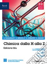 Chimica dalla H alla Z. Ediz. blu. Con Fascicolo covid-19. Per il secondo biennio delle Scuole superiori. Con e-book. Con espansione online libro