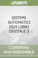 SISTEMI AUTOMATICI 2024 LIBRO DIGITALE 3 libro
