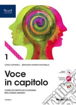 Voce in capitolo. Per le Scuole superiori. Con e-book. Con espansione online. Vol. 1 libro