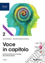 Voce in capitolo. Per le Scuole superiori. Con e-book. Con espansione online. Vol. 2 libro