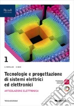 TECNOLOGIE PROGETTAZIONE SISTEMI ELETTRICI ART.ELETTRONICA 1 libro