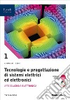 TECNOLOGIE PROGETTAZIONE SISTEMI ELETTRICI ART.ELETTRONICA 1 libro di PORTALURI BOVE 