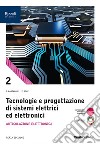 TECNOLOGIE PROGETTAZIONE SISTEMI ELETTRICI ART.ELETTRONICA 2 libro di PORTALURI BOVE 