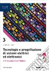 TECNOLOGIE PROGETTAZIONE SISTEMI ELETTRICI ART.ELETTRONICA 3 libro di PORTALURI BOVE 