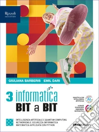 Informatica BIT a BIT. Per il 5° anno delle Scuole superiori. Con e-book. Con espansione online. Vol. 3 libro