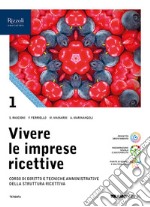 VIVERE LE IMPRESE RICETTIVE 1 libro