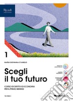 SCEGLI IL TUO FUTURO 1 libro