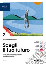 SCEGLI IL TUO FUTURO 2 libro