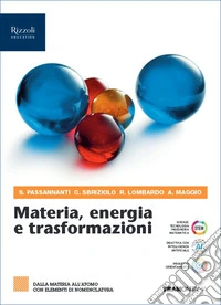 Materia, energia e traformazioni. Per il 2° biennio delle Scuole superiori. Con e-book. Con espansione online. Vol. 1: Dalla materia all'atomo con elementi di nomenclatura libro