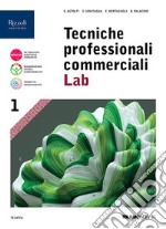 TECNICHE PROFESSIONALI COMMERCIALI LAB 1 libro