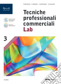 Tecniche professionali commerciali Lab. Per le Scuole superiori. Con e-book. Con espansione online. Vol. 3 libro