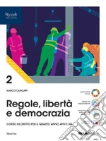 Regole, libertà e democrazia. Per le Scuole superiori. Con e-book. Con espansione online. Vol. 2 libro