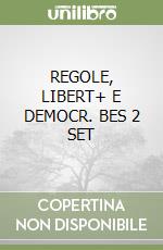 REGOLE, LIBERT+ E DEMOCR. BES 2 SET libro