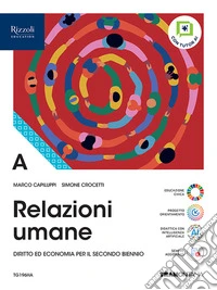 Relazioni umane. Per il 2° biennio delle Scuole superiori. Con e-book. Con espansione online. Vol. a libro