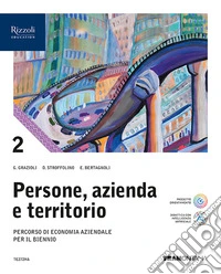 Persone, azienda e territorio. Con Quaderno. Per le Scuole superiori. Con e-book. Con espansione online. Vol. 2 libro