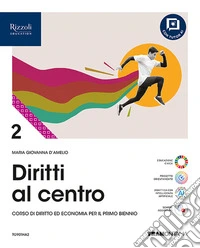 Diritti al centro. Per le Scuole superiori. Con e-book. Con espansione online. Vol. 2 libro
