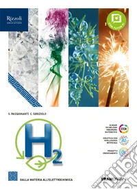 H2. Dalla materia all'elettrochimica. Per le Scuole superiori. Con e-book. Con espansione online