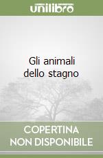 Gli animali dello stagno libro