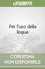 Per l'uso della lingua libro