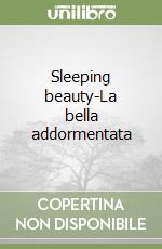 Sleeping beauty-La bella addormentata libro