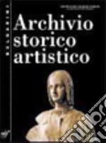 Archivio storico artistico. Per le Scuole libro