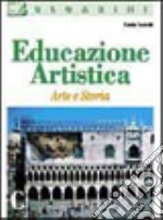 Arte e storia. Per la Scuola media libro