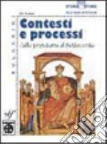 Storia e storie. Contesti e processi. Per gli Ist. professionali. Vol. 1: Aspetti di storia generale dalla preistoria al Settecento libro