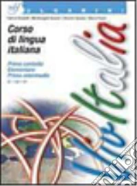 VivItalia: corso di lingua italiana. Per le Scuole superiori. Con CD-ROM libro