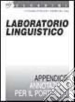 Nuove proposte per l'educazione linguistica. Laboratorio linguistico. Per la Scula media libro